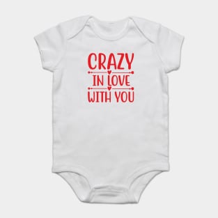 Crazy in Love with You Baby Bodysuit